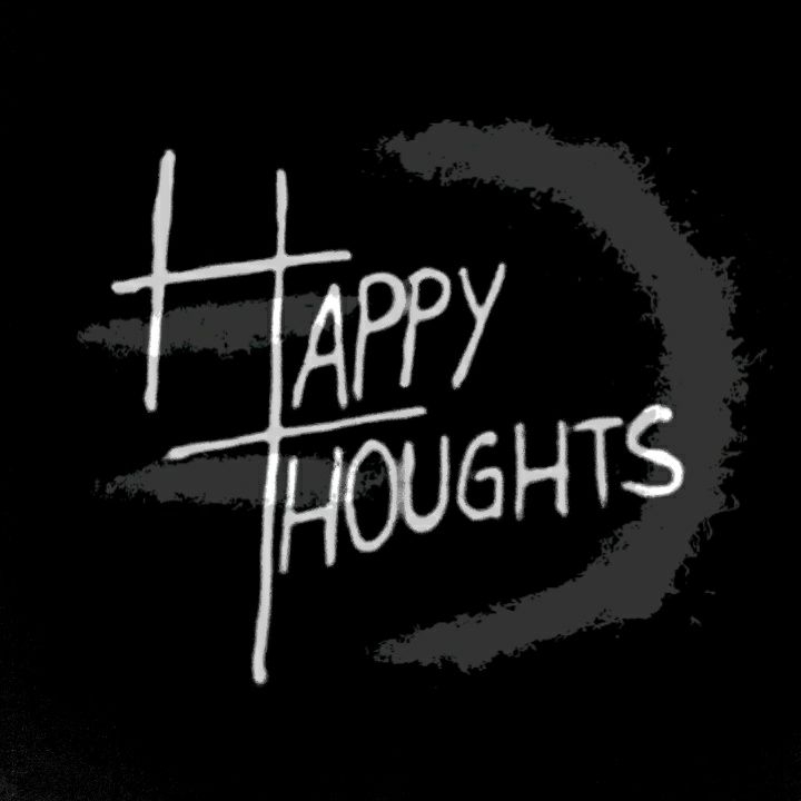 HAPPY THOUGHTS